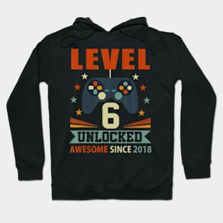 Level 6 Unlocked Awesome Since 2018 6Th Birthday Gaming Hoodie